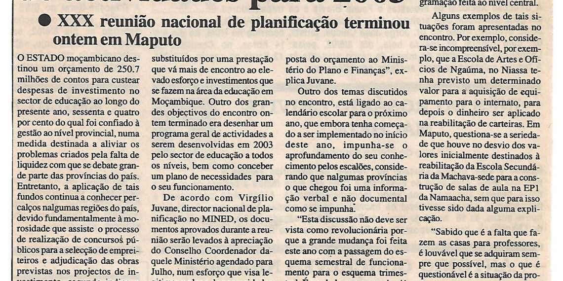Educação esboça plano de actividades para 2003: XXX reunião nacional de planificação terminou ontem em Maputo – 08 de Junho de 2002 (Notícias)