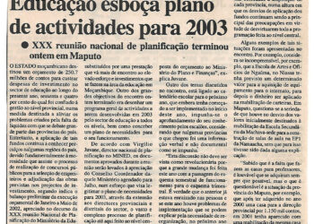 Educação esboça plano de actividades para 2003: XXX reunião nacional de planificação terminou ontem em Maputo – 08 de Junho de 2002 (Notícias)