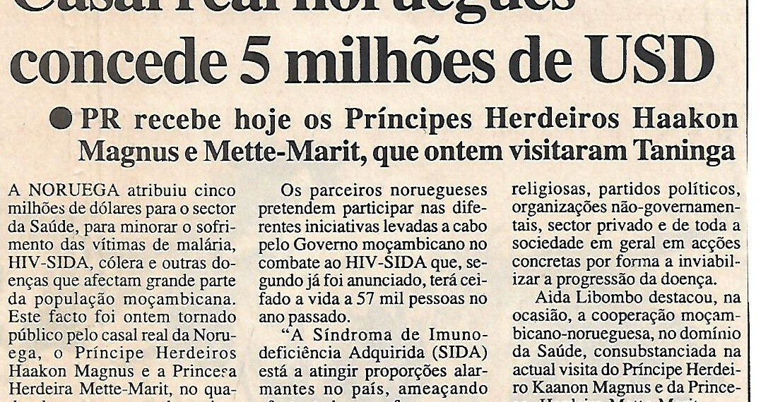 Para o sector de Saúde: Casal real norueguês concede 5 milhões de USD – Presidente da República (PR) recebe hoje os Príncipes Herdeiros Haakon Magnus e Mette-Marit, que ontem visitaram Tanganica – 17 de Junho de 2002 (Notícias)