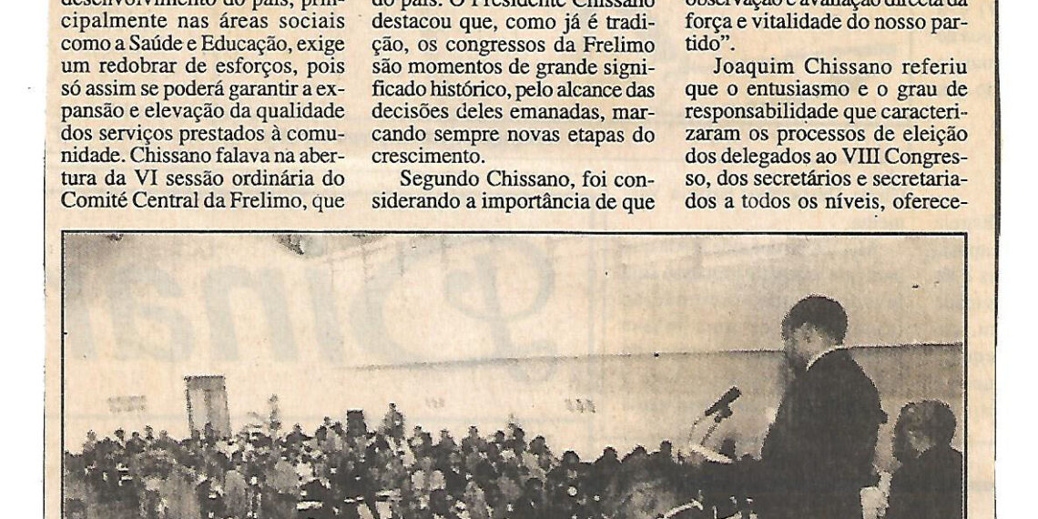 Desenvolvimento exige redobrar de esforços – Presidente do Partido Frelimo, na abertura da VI sessão ordinária do Comité Central da organização – 01 de Junho de 2002 (Notícias)