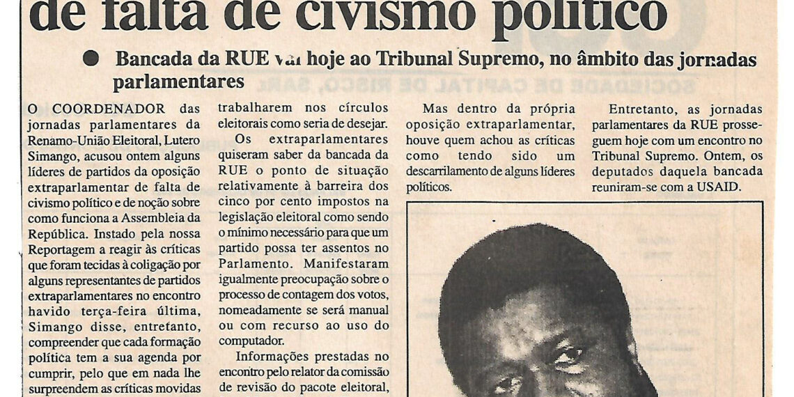 Oposição extraparlamentar: Simango acusa alguns líderes de falta de civismo político – Bancada da Renamo-União Eleitoral (RUE) vai hoje ao Tribunal Supremo no âmbito das jornadas parlamentares – 13 de Junho de 2002 (Notícias)
