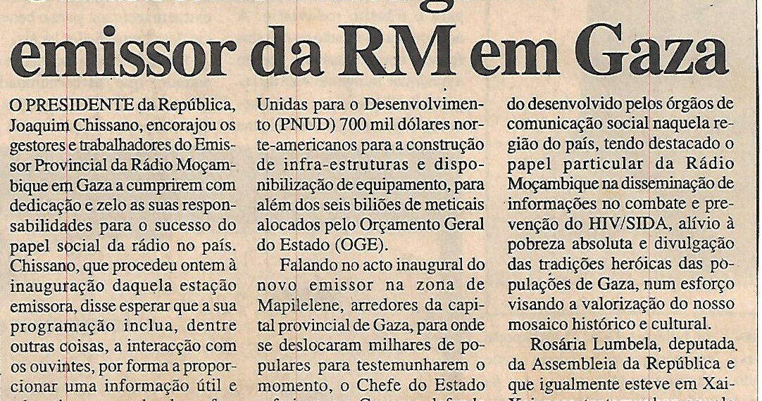 Chissano inaugura emissor da Rádio Moçambique (RM) em Gaza – 25 de Maio de 2002 (Notícias)