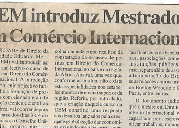 UEM introduz Mestrado em Comércio Internacional – 09 de Abril de 2003 (Notícias)