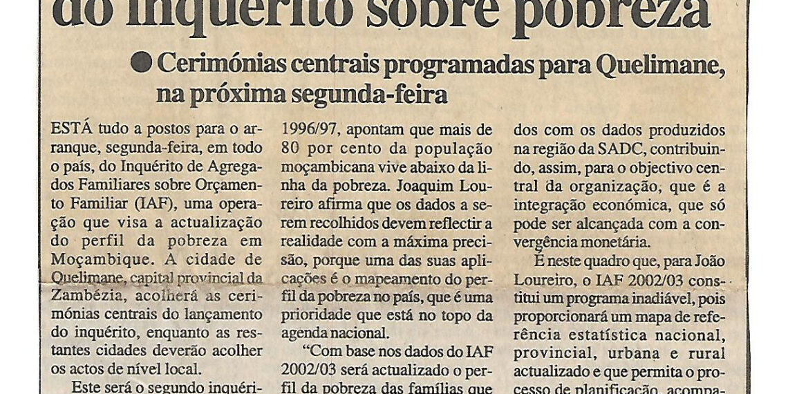 Tudo a postos para início do inquérito sobre pobreza: Cerimónias centrais programadas para Quelimane na próxima segunda-feira – 29 de Junho de 2002 (Notícias)