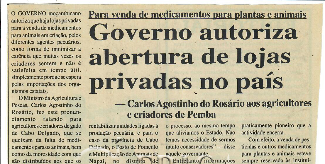 Para venda de medicamentos para plantas e animais: Governo autoriza abertura de lojas privadas no país – Carlos Agostinho do Rosário aos agricultores e criadores de Pemba – 24 de Maio de 1997 (Notícias)