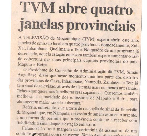 Este ano: Televisão de Moçambique (TVM) abre quatro janelas provinciais – 08 de Janeiro de 2007 (Notícias)