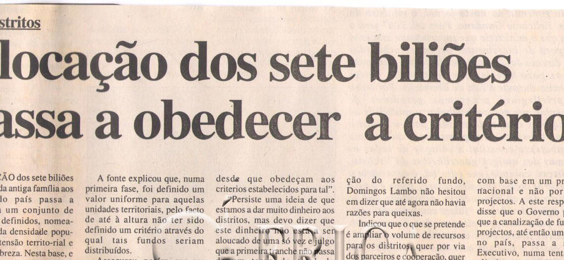 Aos distritos: Alocação dos sete biliões passa a obedecer a critérios – 29 de Dezembro de 2006 (Notícias)