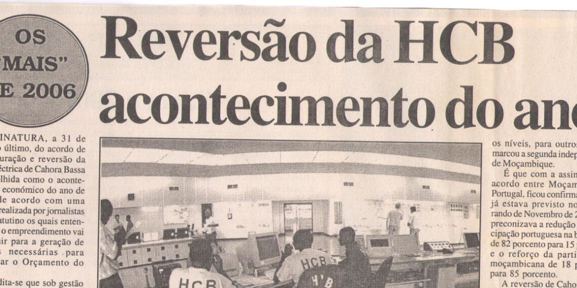 Reversão da Hidroeléctrica Cahora Bassa (HCB) acontecimento do ano – 30 de Dezembro de 2006 (Notícias