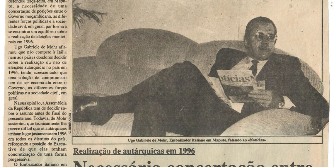 Realização de autárquicas em 1996 – Necessária concertação entre Governo e as forças políticas – Embaixador italiano em Maputo – 03 de Agosto de 1995 (Notícias)