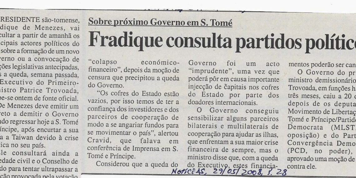 Sobre próximo Governo em S. Tomé: Fradique consulta partidos políticos – 29 de Maio de 2008 (Notícias)