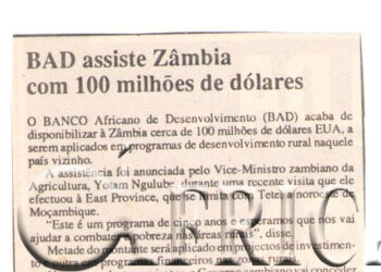 Banco Africano de Desenvolvimento (BAD) assiste Zâmbia com 100 milhões de dólares – 20 de Junho de 1997 (Notícias)