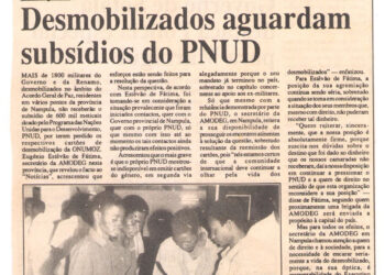 Nampula: Desmobilizados aguardam subsídios do Programa das Nações Unidas para o Desenvolvimento – 11 de Junho de 1997 (Notícias)
