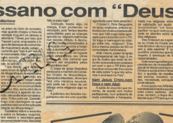 Chissano com “Deus” – 22 de Março de 1996