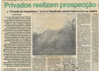 Em escavações de diamantes de Pafúri: Privados realizam prospecção sem controlo do governo – “Minerais de Moçambique” deve ser fiscalizada, pedem interessados na matéria  – 22 de Dezembro de 1995