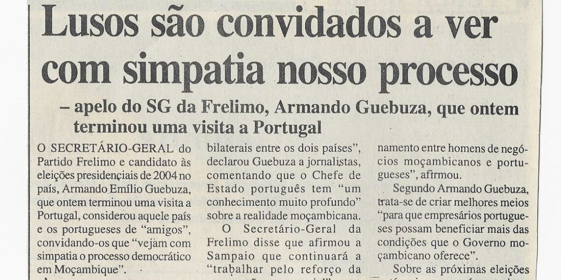 Lusos são convidados a ver com simpatia nosso processo – apelo do SG da Frelimo, Armando Guebuza, que ontem terminou uma visita a Portugal – 11 de Setembro de 2002