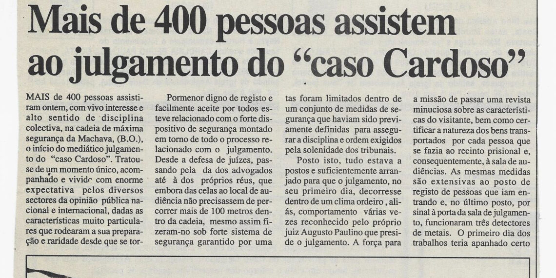 Na B.O: Mais de 400 pessoas assistem ao julgamento do “caso Cardoso” – 19 de Novembro de 2002
