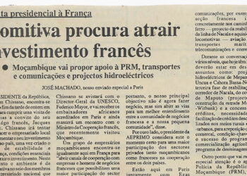 Visita presidencial à França: Comitiva procura atrair investimento franc6es – Moçambique vai propor apoio à PRM, transportes e comunicações e projectos hidroelétricos – 12 de Novembro de 1996