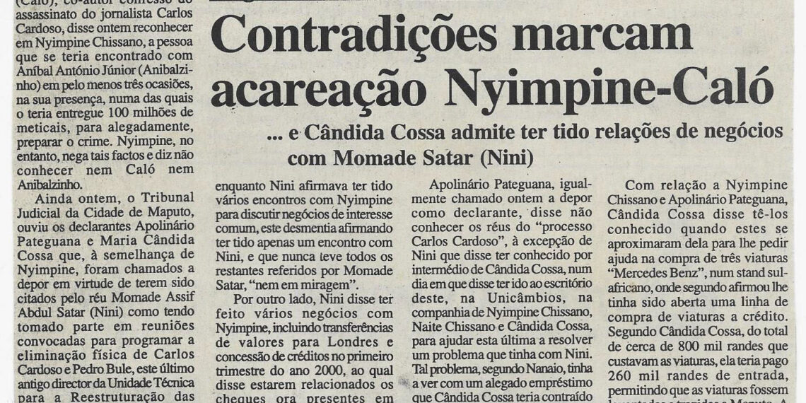 Julgamento do “caso Cardoso”: Contradições marcam acareação Nyimpine-Caló … e Cândida Cossa admite ter tido relações de negócio com Momade Satar (Nini) – 7 de Dezembro de 2002