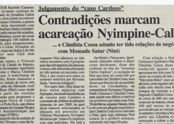 Julgamento do “caso Cardoso”: Contradições marcam acareação Nyimpine-Caló … e Cândida Cossa admite ter tido relações de negócio com Momade Satar (Nini) – 7 de Dezembro de 2002