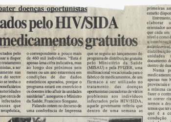 Para combater doenças oportunistas: Infectados pelo HIV/SIDA terão medicamentos gratuitos – 21 de Setembro de 2002
