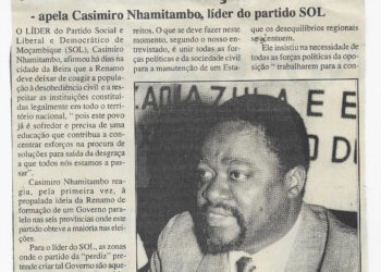 Renamo deve colaborar e não dividir moçambicanos – apela Casimiro Nhamitambo, líder do partido SOL – 10 de Fevereiro de 2000