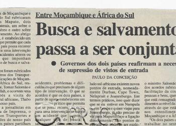Entre Moçambique e África do Sul: Busca e salvamento passa a ser conjunta – Governos dos dois países reafirmam a necessidade de supressão de vistos de entrada – 11 de Maio de 2002