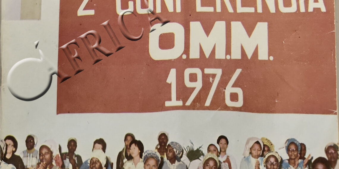 2ª Conferência da Organização da Mulher Moçambicana (OMM) 1976  – 21 de Novembro de 1976