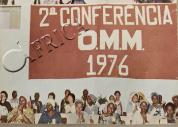 2ª Conferência da Organização da Mulher Moçambicana (OMM) 1976  – 21 de Novembro de 1976