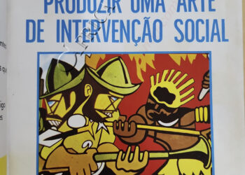 Produzir uma arte de intervenção social – 8 de Julho de 1979