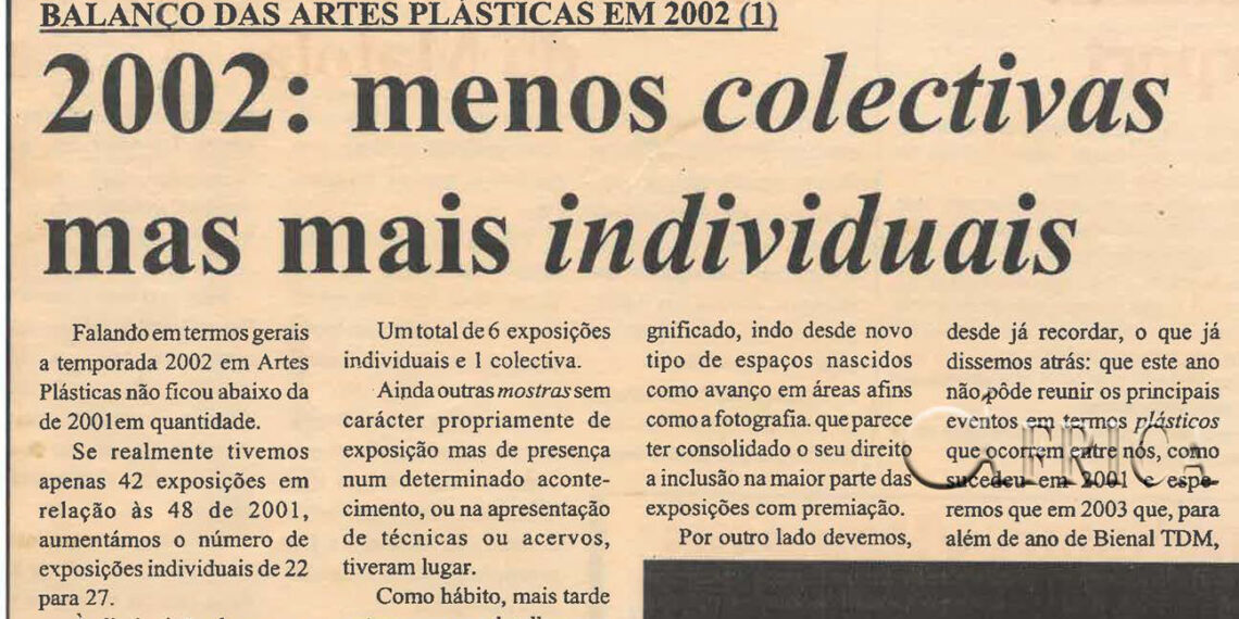 Balanço das artes plásticas em 2002 (1): menos colectivas mas mais individuais – 12 de Janeiro de 2003