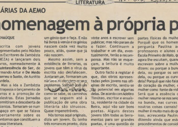 Literatura – Jornadas Literárias da Associação dos Escritores Moçambicanos (AEMO): Uma homenagem à própria palavra – 05 de Maio de 2024