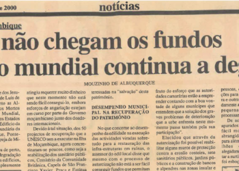 Recuperação da Ilha de Moçambique: enquanto não chegam os fundos património mundial continua a degradar-se – 12 de Agosto de 2000