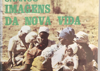 Unango: Imagens da Nova Vida –  31 de  Outubro de 1982