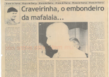 20 anos da Charrua: Craverinha, o empondeiro da Mafalala – 26 de Maio de 2004