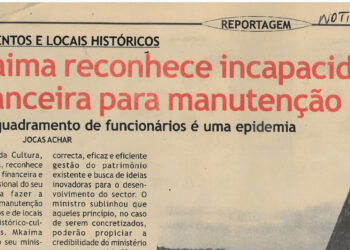 Monumentos e locais históricos: Mkaima reconhece incapacidade financeira para manutenção – … enquadramento de funcionários é uma epidemia – 28 de Julho de 2004