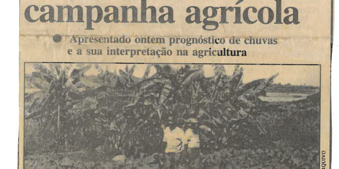 Para época  2004/5: Perspectiva-se boa campanha agrícola – Apresentado ontem prognóstico de chuvas e a sua interpretação na agricultura – 29 de Setembro de 2004