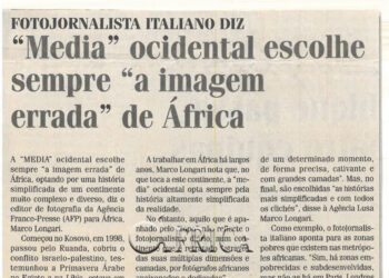 Fotojornalista italiano diz: “Media” ocidental escolhe sempre “a imagem errada” de África – 24 de Abril de 2018