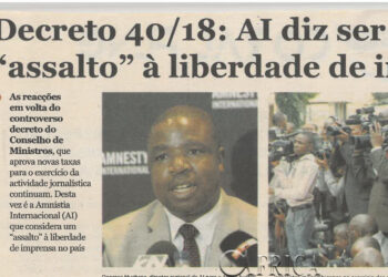 Decreto 40/18: AI (Amnistia Internacional) diz ser um “assalto” à liberdade de imprensa – 17 de Agosto de 2018