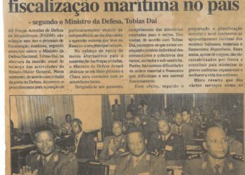 Forças Armadas relaçam fiscalização marrítima no país – segundo o Ministro da Defesa, Tobias Dai – 15 de Janeiro de 2002